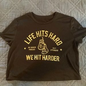 Life Hits Hard Crop Top- Few Will Hunt